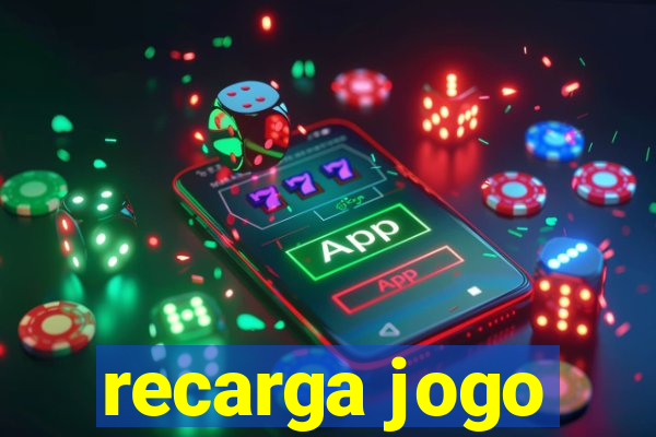 recarga jogo